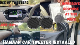 How to Install Tweeter in your Car  Use of Tweeter  Does Sound quality improve  Real life Review [upl. by Neellok]