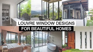 Louvre Window Designs for Beautiful Homes [upl. by Shultz491]