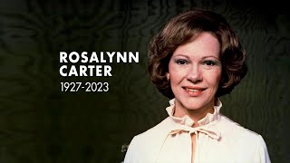 Former first lady Rosalynn Carter dies at 96 [upl. by Ramedlav]