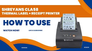 Shreyans CLA58 Thermal Label  Receipt printer 2quot inch USB  BLUETOOTH [upl. by Alit645]