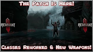 Remnant 2  Crossplay Patch New Event New Weapons Classes Reworked [upl. by Ramsden]