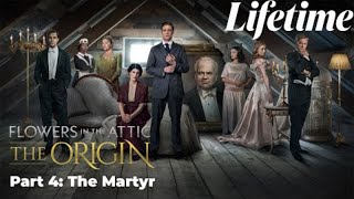 Flowers in the Attic The Origin  Part 4 The Martyr 2022 🎬🎬🎬 LMN​​  New Lifetime Movie 2022 [upl. by Matthieu]