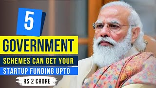 Top 5 government schemes for startups and MSMEs  Startup Funding  Startup Schemes  MSME [upl. by Noterb]