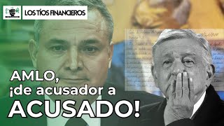 AMLO ¡de acusador a acusado  LosTíosFinancieros [upl. by Poyssick]