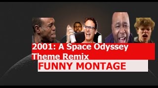 2001 A Space Odyssey Theme Remix  FUNNY MONTAGE [upl. by Moulton]