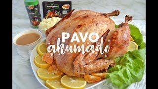 CÓMO HACER PAVO AHUMADO delicioso amp muy fácil  Recetas fáciles Pizca de Sabor [upl. by Cleland519]