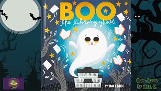 Kids Picture Book read aloud BOO THE LIBRARY GHOST  Halloween read aloud  Storytime  Bedtime [upl. by Burchett]