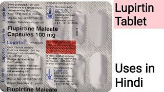 Lupirtin Capsules Complete information in Hindi  Flupirtine Maleate Capsules 100mg [upl. by Eigroeg]