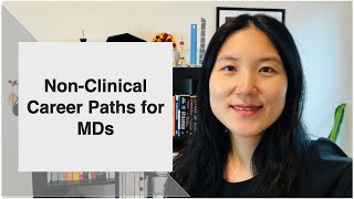 Non Clinical Career Paths for MDs [upl. by Lower946]