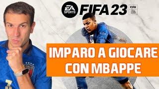 IMPARO A GIOCARE A FIFA 23 CON MBAPPE  FIFA 23 PS5  Alessandro Vanoni [upl. by Kinelski29]