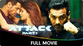 Attack  Hindi Full Movie  John Abraham Rakul Preet Singh Jacqueline Fernandez Prakash Raj [upl. by Curson]