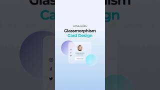 Responsive Glassmorphism Card HTML amp CSS [upl. by Ecnaled]