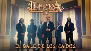 Lèpoka  El baile de los caídos VÍDEO OFICIAL [upl. by Narut328]