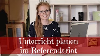 Erste Unterrichtsplanung im Referendariat  Step by Step [upl. by Joette311]