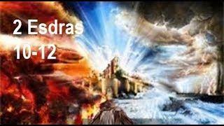 2 Esdras Chapters 1012 AUDIO SERIES [upl. by Imit]