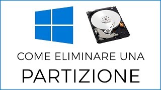 Come Eliminare una Partizione su Windows 10 [upl. by Acyre]