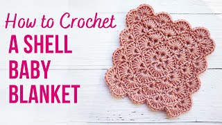 How to Crochet Shell Baby Blanket   Step by Step  US Terms [upl. by Airahs148]