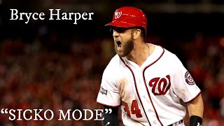 Bryce Harper Highlights  quotSICKO MODEquot [upl. by Sension953]