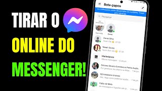 COMO TIRAR O ONLINE DO MESSENGER [upl. by Aniroc]