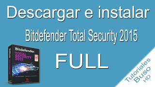 Descargar e instalar Bitdefender Total Security 2015 Full en Español 32 y 64bits [upl. by Lyreb]