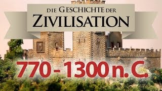 Die Geschichte unserer Zivilisation 770  1300 Frühes Mittelalter [upl. by Ylellan]