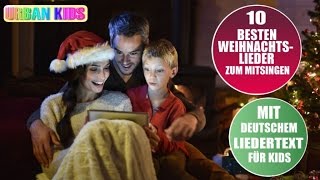 DIE 10 BESTEN WEIHNACHTSLIEDER DEUTSCH ZUM MITSINGEN ► INKLUSIVE DEUTSCHEM LIEDERTEXT [upl. by Julienne123]