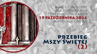 Kurs liturgiczny 19 października 2024  Przebieg liturgii Mszy Świętej 2 [upl. by Morrison152]