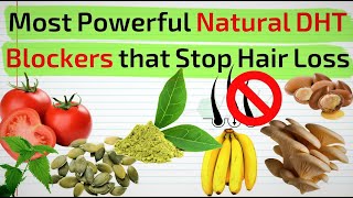 Most Powerful Natural DHT Blockers that Stop Hair Loss [upl. by Leehar]