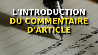 Comment faire lintroduction dun commentaire darticle [upl. by Asamot]