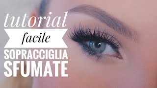 Tutorial FACILE Sopracciglia Sfumate FAI DA TE Effetto Naturale con un solo prodotto [upl. by Narruc514]