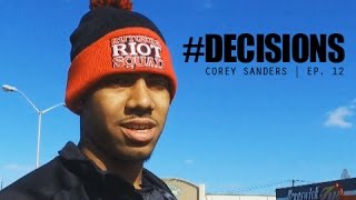 Corey Sanders Decisions Episode 12 quotYear 1quot [upl. by Luane]