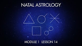 Natal Astrology M1 L14 🟥📐The Aspects the Principles of Work and the Rules for Their Reading [upl. by Allegra]