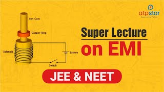 Motional Emf  EMI  Class 12  IIT JEE  ATP STAR  JEE Physics [upl. by Eenahc695]