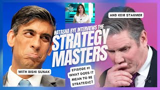 What does it mean to be strategic Strategy Masters 1 With Rishi Sunak and Keir Starmer [upl. by Ronna]