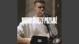 Duchu Święty przyjdź LIVE [upl. by Kurtzman89]