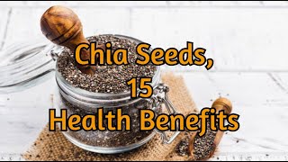 Chia Seeds 15 Health Benefits [upl. by Siroved]