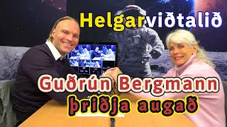 Helgarviðtalið 24  Guðrún Bergmann  11 október 2024 [upl. by Aridni]