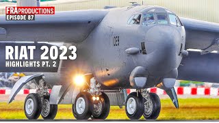 RIAT 2023 HIGHLIGHTS 23 B52 A400 Mi171 GripenE CH53 F18 [upl. by Esirrehc]