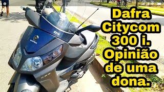 Dafra Citycom 300i é boa Opinião da dona [upl. by Som528]