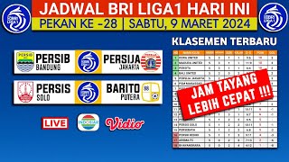 Jadwal BRI Liga 1 2024 Hari ini Live Indosiar  Persib vs Persija  Klasemen Terbaru Liga 1 2024 [upl. by Albric]