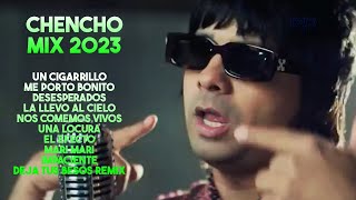 CHENCHO 2023  MIX CHENCHO 2023  LO MAS POPULAR  LO MAS SONADO [upl. by Mackenzie]