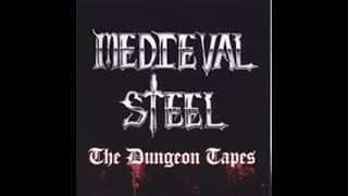 Artista Medieval Steel  Música The Dungeon Tapes  Gênero RockMetal [upl. by Ainahtan210]