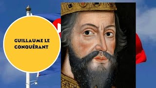 Guillaume le Conquérant  L’homme qui a changé l’histoire de l’Angleterre [upl. by Ettenoitna]