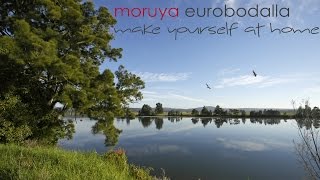 Moruya  Make yourself at home [upl. by Nicky]