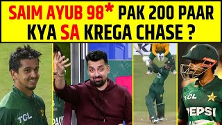 🔴SAIM AYUB 98 NOT OUT PAKISTAN 200 PAAR KYA SOUTH AFRICA KAREGA CHASE [upl. by Madelle]