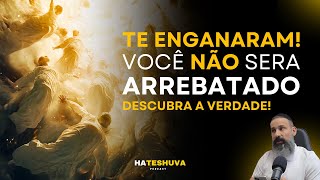 VISÃO JUDAICA DO ARREBATAMENTO  HATESHUVA 18 [upl. by Medea697]