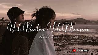 Yeh Raaten Yeh Mausam  Slowed  Reverb   Asha Bhosle  Kishore Kumar  YT Music [upl. by Adlemy]