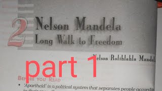 10 english 2 Nelson Mandela Long Walk to Freedom part 1 [upl. by Enra]