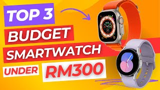 Best Budget Smartwatch under RM300 in 2024  Malaysia [upl. by Gawain]