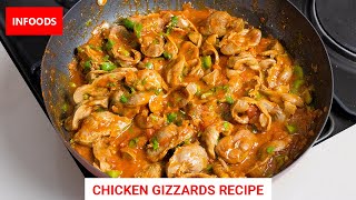 Chicken Gizzards Recipe  How to Cook Gizzards  Infoods [upl. by Dirraj164]